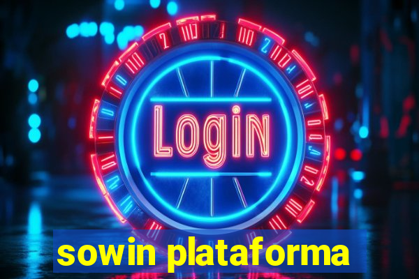 sowin plataforma